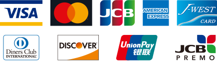 VISA ,MasterCard,JCB,AMERICAN EXPRESS,J-WEST CARD,Diners Club,DISCOVER,UnionPay,JCB PREMO